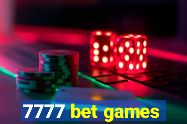 7777 bet games